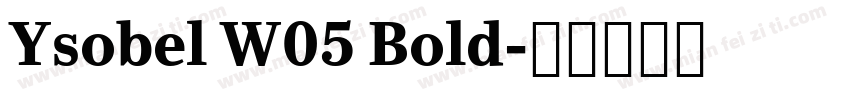 Ysobel W05 Bold字体转换